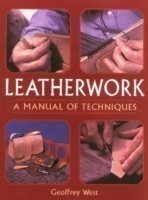 Leatherwork A Manual of Techniques