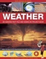 Exploring Science: Weather an Amazing Fact File and Hands-on Project Book