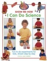 Show Me How: I can do Science