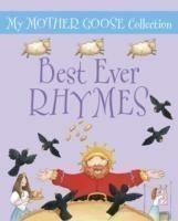 My Mother Goose Collection: Best Ever Rhymes