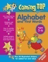 Coming Top: Alphabet and First Words - Ages 5-6