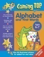 Coming Top: Alphabet and First Words - Ages 6-7