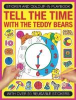 Sticker and Colour-in Playbook: Tell the Time with Teddy Bears