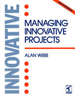 Managing Innovative Projects