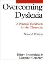 Overcoming Dyslexia A Practical Handbook for the Classroom