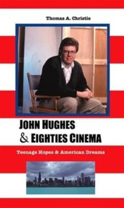 John Hughes and Eighties Cinema