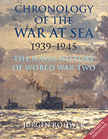 Chronology of the War at Sea 1939-1945: the Naval History of World War Two