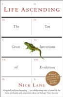 Life Ascending The Ten Great Inventions of Evolution