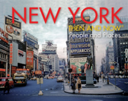 New York Then and Now®