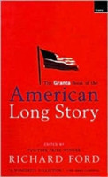 Granta Book Of The American Long Story