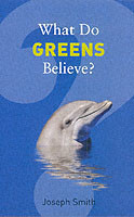 What Do Greens Believe?