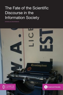 Fate of the Scientific Discourse in the Information Society