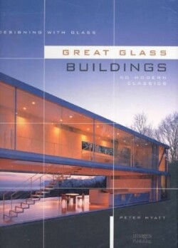 Designing with Glass - Great Glass Buildings