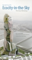 Designing the Ecocity-in-the-Sky