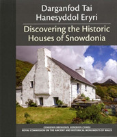 Darganfod Tai Hanesyddol Eryri / Discovering the Historic Houses of Snowdonia