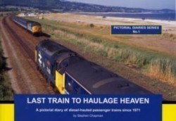 Last Train to Haulage Heaven