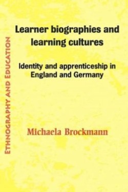 Learner Biographies And Learning Cultures