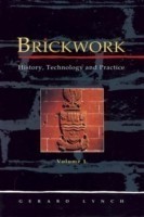 Brickwork: History, Technology and Practice: v.1