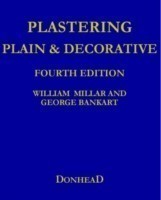 Plastering Plain and Decorative: 4th Revised Edition
