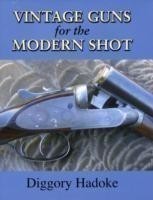 Vintage Guns for the Modern Shot