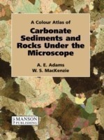 Colour Atlas of Carbonate Sediments and Rocks Under Microscope