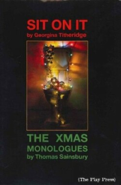 Sit on It / The Xmas Monologues