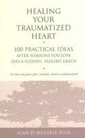 Healing Your Traumatized Heart