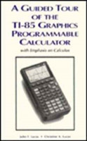 Guided Tour of the Ti-85 Graphics Programmable Calculator