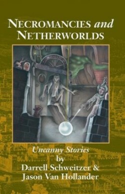 Necromancies and Netherworlds