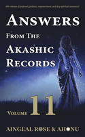 Answers From The Akashic Records - Vol 11