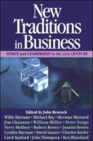 New Traditions in Business: Spirit and Leadership in the 21st Century