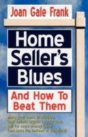 Home Seller's Blues and How to Beat Them