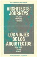 Architects′ Journeys – Building Traveling Thinking