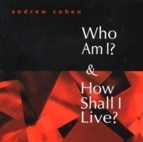 Who Am I? & How Shall I Live?