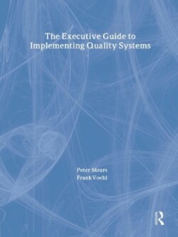 Executive Guide to Implementing Quality Systems