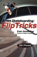 Street Skateboarding: Flip Tricks