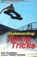 Skateboarding: Ramp Tricks