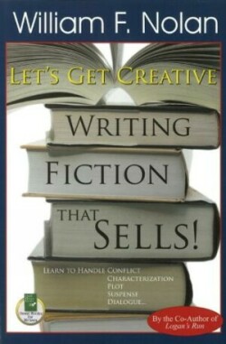 Let's Get Creative Writing Fiction that Sells!