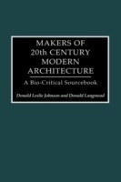 Makers of 20th-Century Modern Architecture