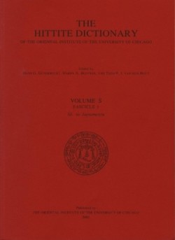 Hittite Dictionary of the Oriental Institute of the University of Chicago Volume S, fascicle 1 (sa- to saptamenzu)