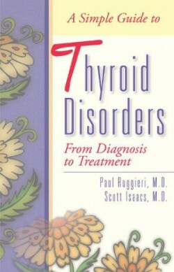 Simple Guide to Thyroid Disorders