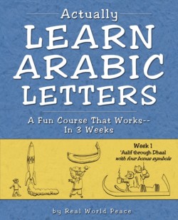 Actually Learn Arabic Letters Week 1 'Aalif Through Dhaal