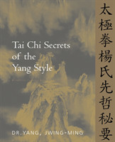 Tai Chi Secrets of the Yang Style