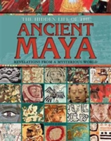 Hidden Life of the Ancient Maya