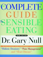 Complete Guide To Sensible Eating 3rd Ed.
