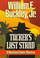 Tucker's Last Stand