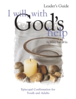 I Will, with God's Help Leader's Guide