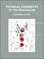 Physical Chemistry for the Biosciences