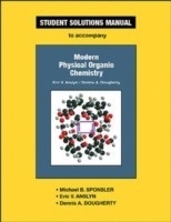 Student Solutions Manual for Modern Physical Organic Chemistry