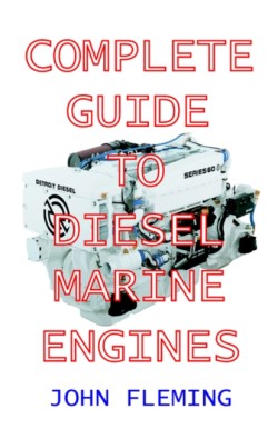 Complete Guide to Diesel Marine Engines